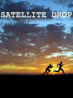 Satellite Drop poster 1920x1080 [1MB}